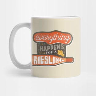 Everything Happens for a Riesling Mug